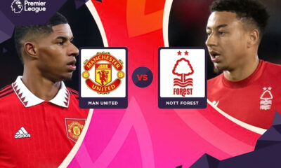 Manchester United vs Nottingham Forest : Lineups dan Pasaran Odds